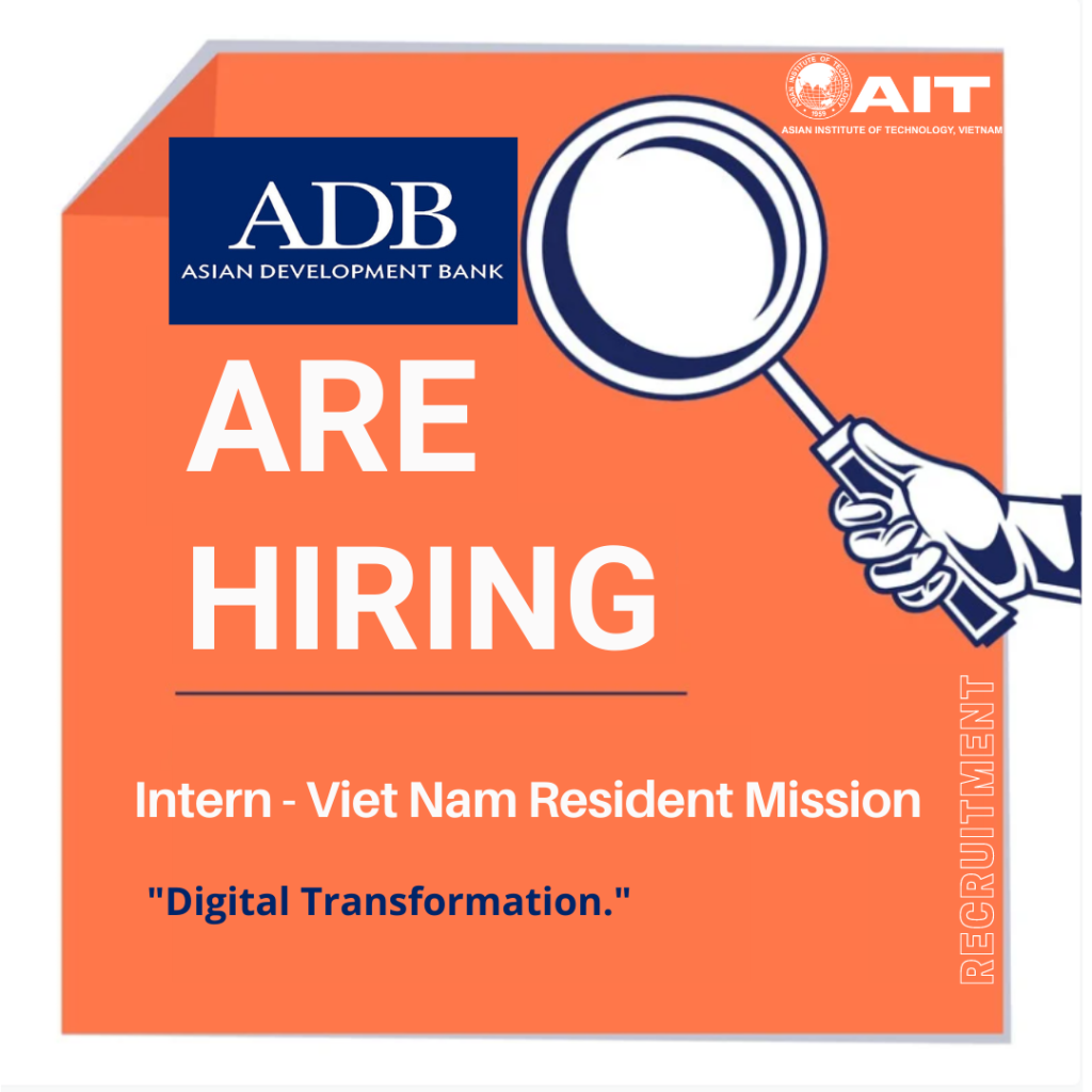 Recruitment: Intern – Viet Nam Resident Mission at Asian Development ...